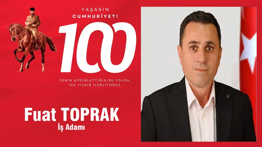 Fuat Toprak Cumhuriyet Bayramı Mesajı