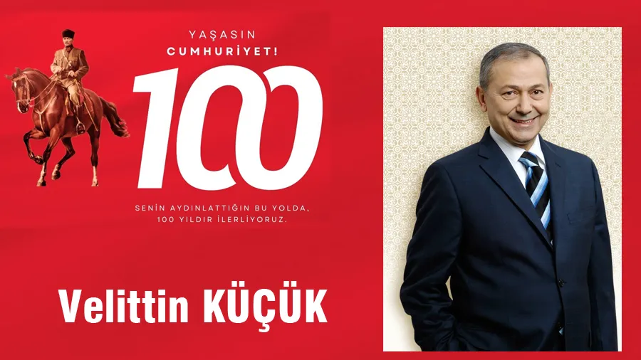 Velittin Küçük Cumhuriyet Bayramı Mesajı