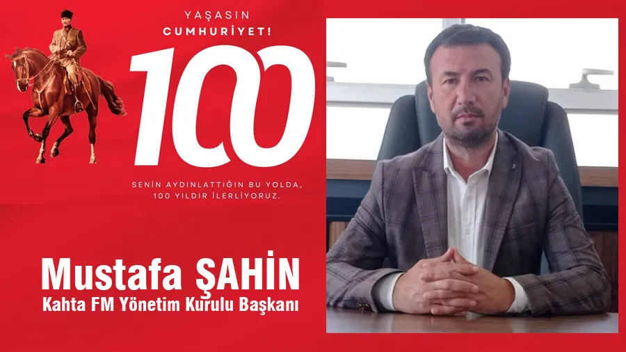 Mustafa Şahin Cumhuriyet Bayramı Mesajı