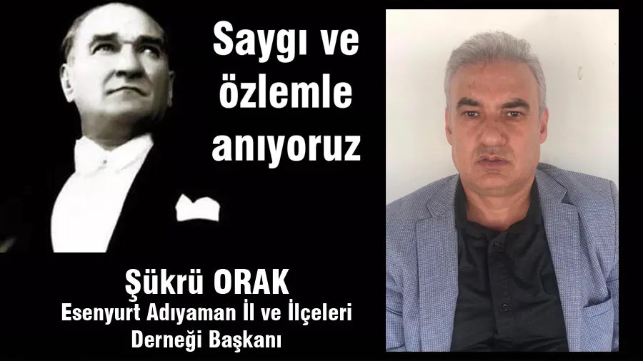 Şükrü Orak 10 Kasım Mesajı