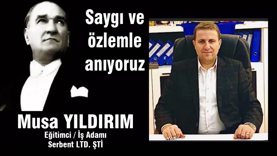 Musa Yıldırım 10 Kasım Mesajı