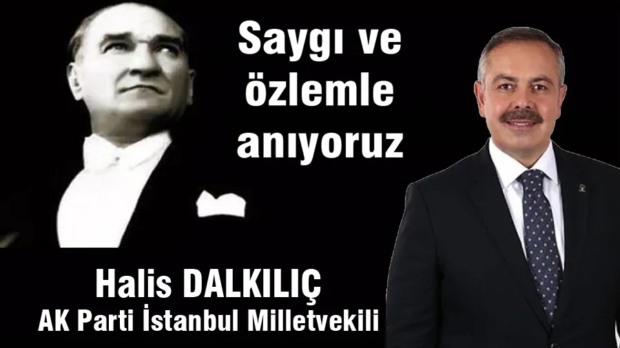Halis Dalkılıç 10 Kasım Mesajı