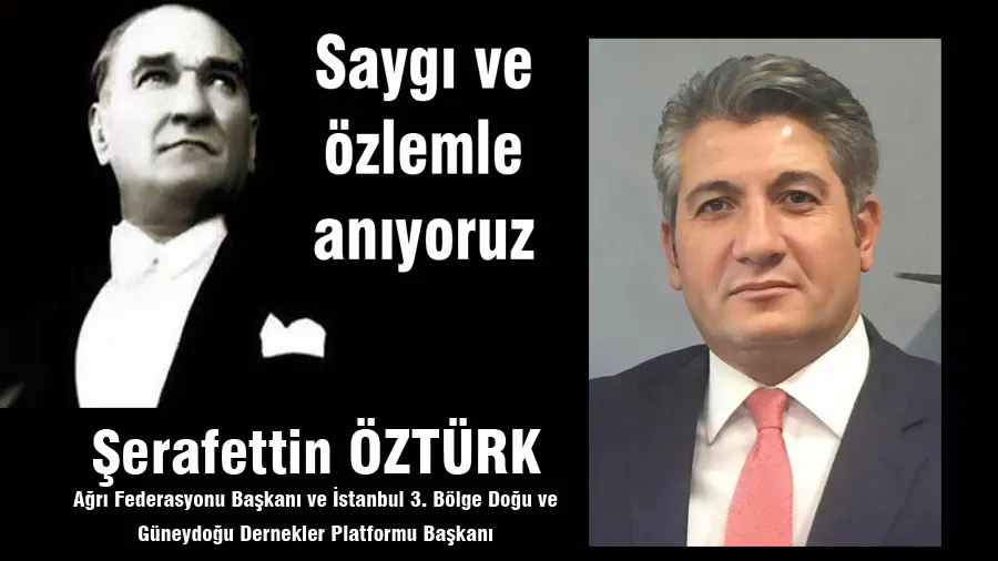 Şerafettin Öztürk 10 Kasım Mesajı