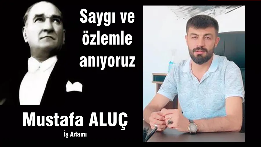 Mustafa Aluç 10 Kasım Mesajı