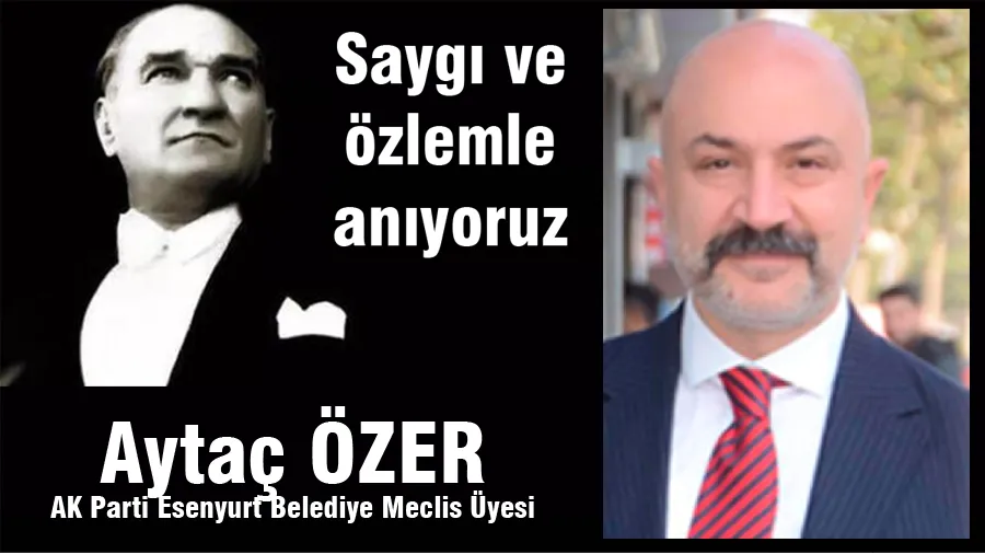Aytaç Özer 10 Kasım Mesajı