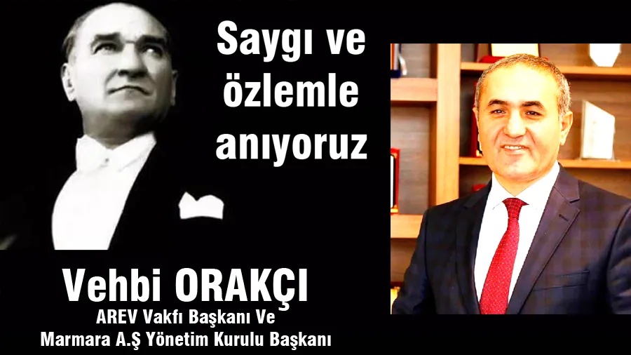 Vehbi Orakçı 10 Kasım Mesajı