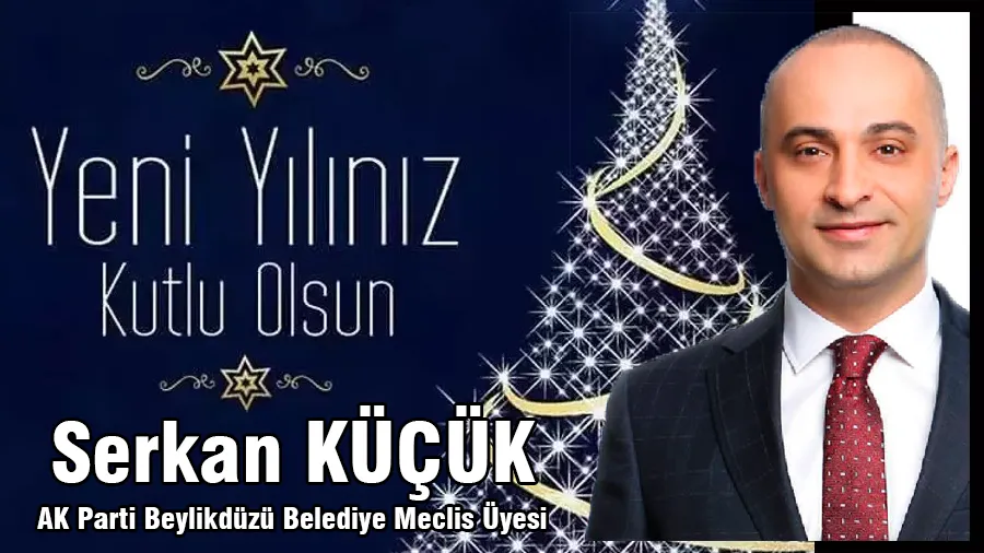 Serkan Küçük Yeni Yıl Kutlama İlanı