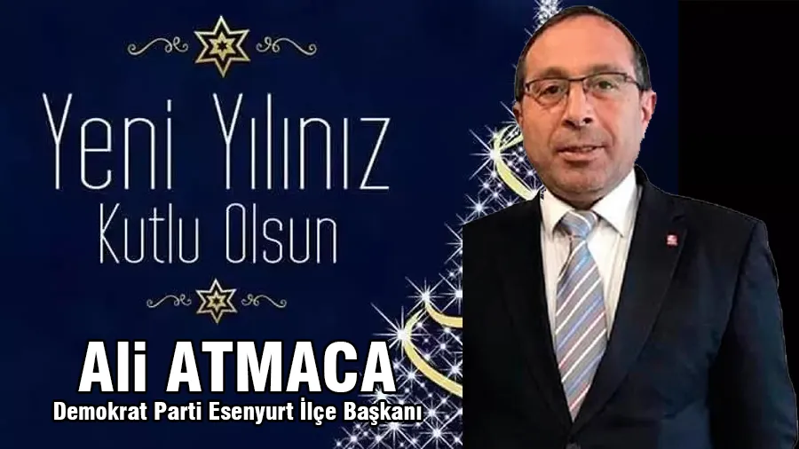 Ali Atmaca Yeni Yıl Kutlama İlanı
