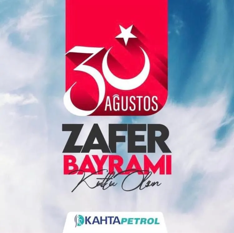Kahta Petrol 30 Ağustos Kutlama Mesajı