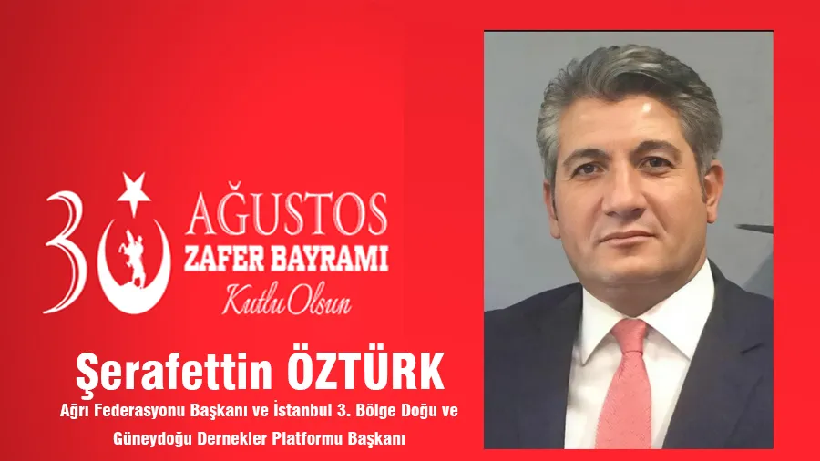 Şerafettin Öztürk 30 Ağustos Kutlama Mesajı