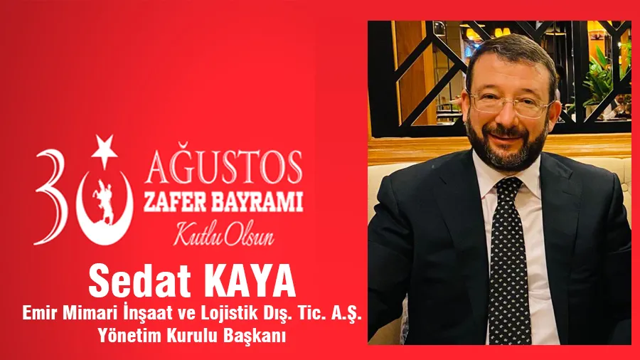 Sedat Kaya 30 Ağustos Kutlama Mesajı