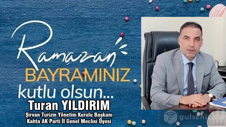 Turan Yıldırım Ramazan Bayramı Mesajı