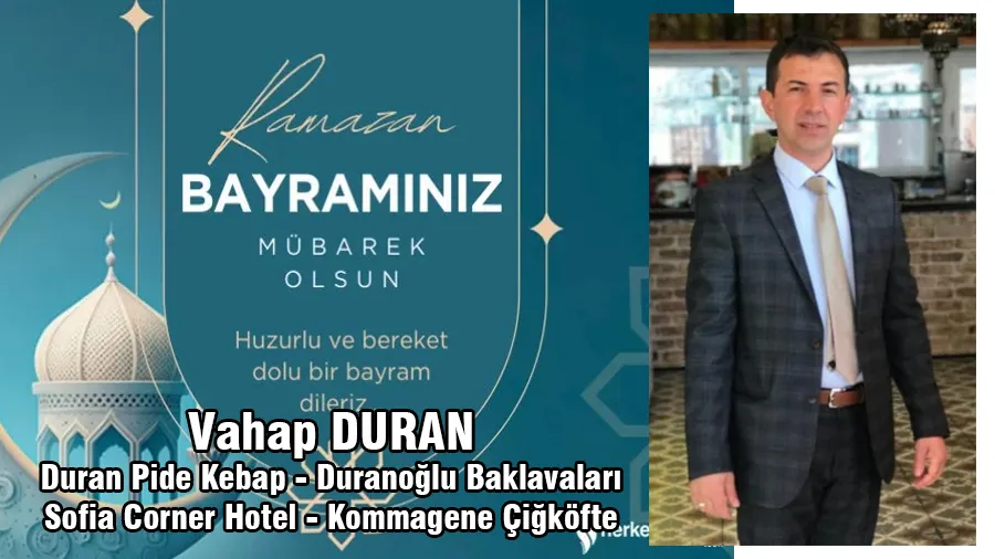Vahap Duran Ramazan Bayramı Mesajı