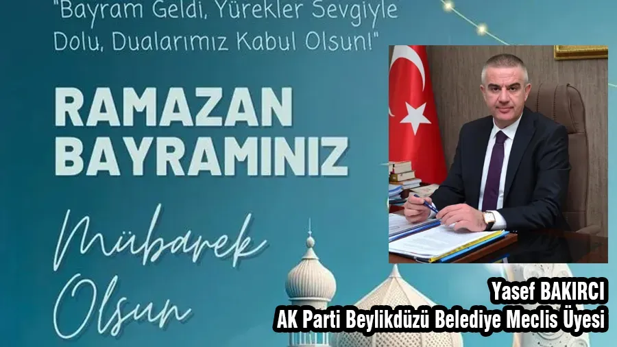 Yafes Bakırcı Ramazan Bayramı Kutlama Mesajı