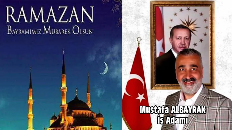Mustafa Albayrak Ramazan Bayramı Kutlama Mesajı