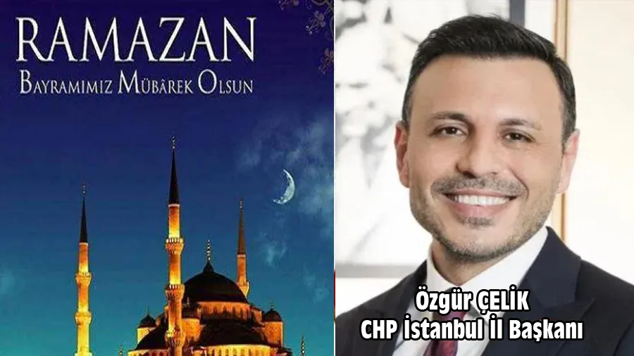 Özgür Çelik Ramazan Bayramı Kutlama Mesajı